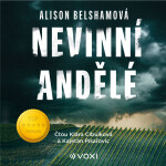 Nevinní andělé - Alison Belshamová - audiokniha