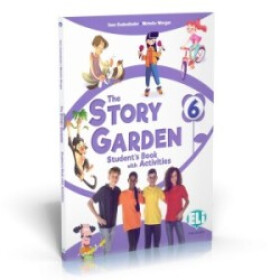 The Story Garden 6 Student's & Activity Book + Lapbook digital + ELILink 2022 - Bertarini Mariagrazia; Huber Martha; Iotti Paolo