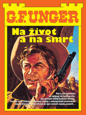 Na život a na smrt - G.F. Unger