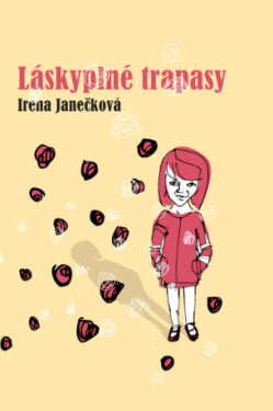 Láskyplné trapasy - Irena Janečková - e-kniha