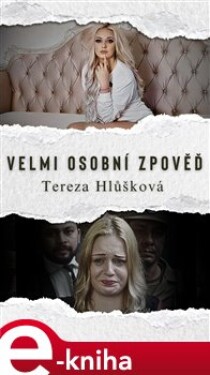 Velmi osobní zpověď - Tereza Hlůšková e-kniha