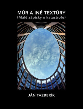 Múr a iné textúry - Ján Tazberík