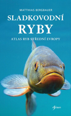 Sladkovodní ryby - Matthias Bergbauer