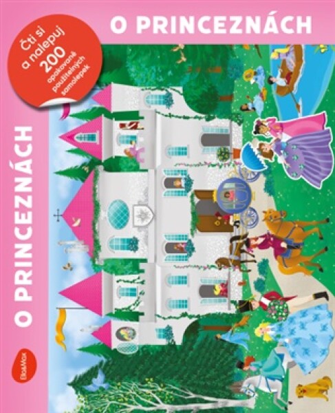 O princeznách - Čti a nalepuj, kniha se samolepkami