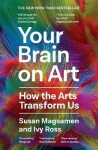 Your Brain on Art - Susan Magsamen