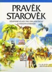 Pravěk a Starověk - dějepisný atlas pro ZŠ a víceletá gymnázia - Hana Mandelová