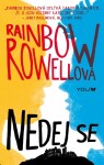 Nedej se, 2. vydání - Rainbow Rowell