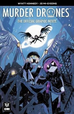Murder Drones: The Official Graphic Novel - Wyatt Kennedy
