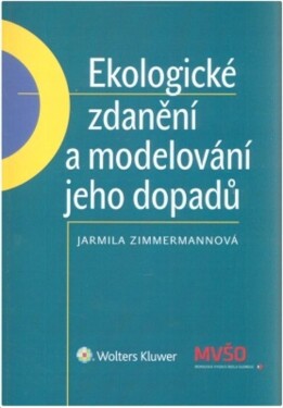 Ekologické zdanění a modelování jeho dopadů - Jarmila Zimmermannová