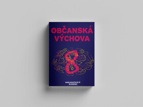 OBČANSKÁ VÝCHOVA PRO 8. ROČNÍK ZŠ A VÍC. GYM. - PŘIPRAVUJEME