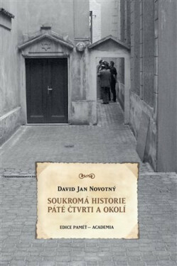 Soukromá historie Páté čtvrti - David Jan Novotný
