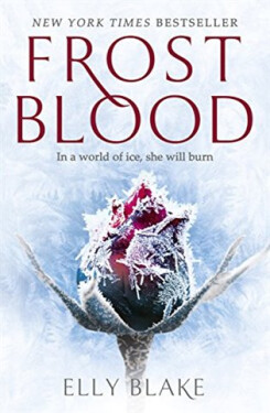 Frostbllod, Frostblood Saga 1 - Elly Blake