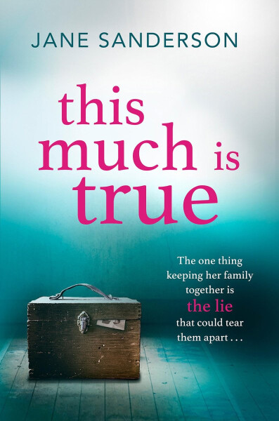 This Much is True - Jane Sanderson