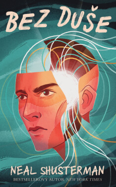 Bez duše - Neal Shusterman