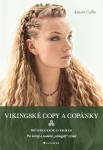 Vikingské copy a copánky - Annette Collin