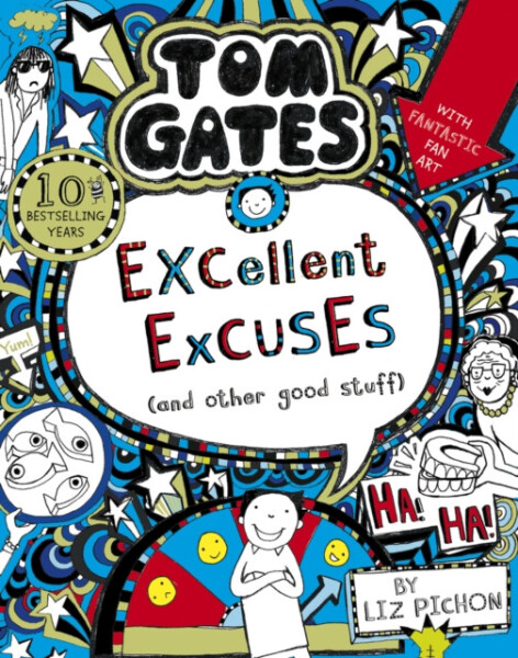 Tom Gates: Excellent Excuses (And Other Good Stuff