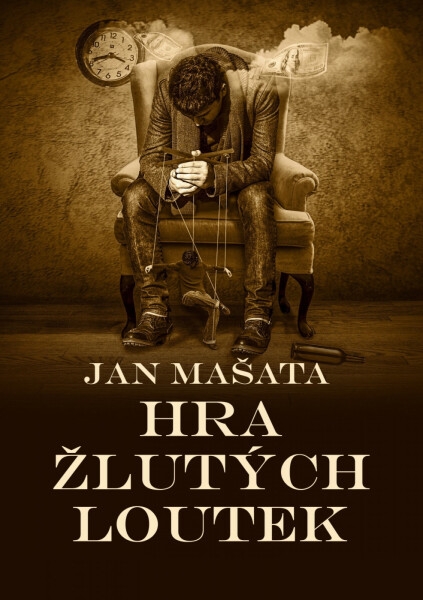 Hra žlutých loutek - Jan Mašata