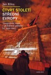 Čtvrt století střední Evropy - Jan Křen