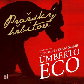 Pražský hřbitov - Umberto Eco - audiokniha