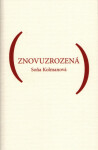 Znovuzrozená - Soňa Kolmanová - e-kniha
