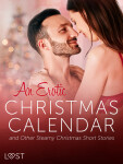 An Erotic Christmas Calendar and Other Steamy Christmas Short Stories - LUST authors