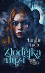 Zlodějka iluzí - Emilie Tach