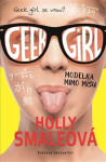 Geek Girl Modelka mimo mísu Holly
