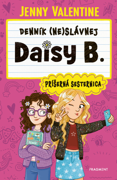 Denník (ne)slávnej Daisy B.: Príšerná sesternica - Valentine Jenny