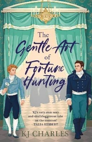 The Gentle Art of Fortune Hunting - K. J. Charles