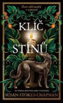Klíč stínů - Susan Stokes-Chapman