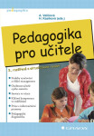Pedagogika pro učitele - Alena Vališová, Hana Kasíková