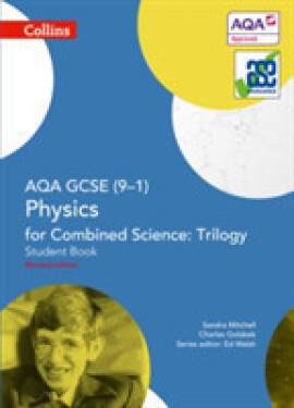 Collins AQA GCSE Physics for Combined Science Trilogy (9-1) Student Book - Golabek Charles
