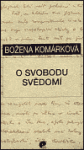 Svobodu svědomí Božena Komárková