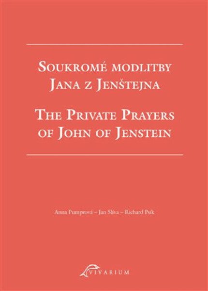 Soukromé modlitby Jana z Jenštejna / The Private Prayers of John of Jenstein - Richard Psík, Anna Pumrová, Jan Slíva
