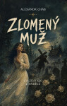 Zlomený muž - Alexandr Cháb