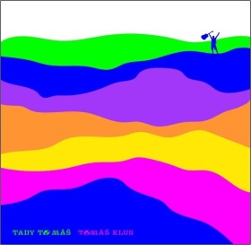 Tady to máš - CD - Tomáš Klus