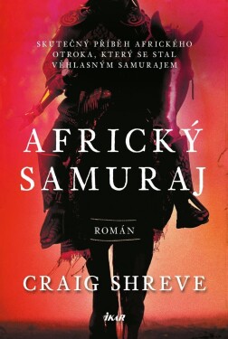 Africký samuraj Craig Shreve