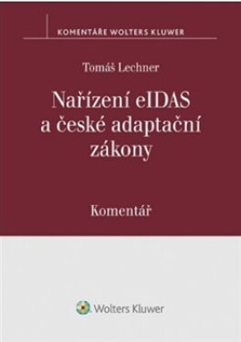 Nařízení eIDAS české adaptační zákony Komentář