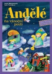 Andělé na vánoční pouti - Adventní kalendář s vystřihovánkami pro děti od tří do osmi let, 2. vydání - Ingrid Biermannová