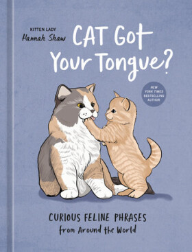 Cat Got Your Tongue? - Hannah Shaw