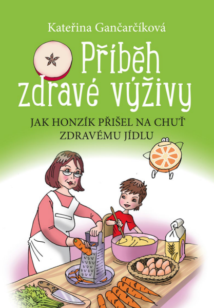 Příběh zdravé výživy - Kateřina Gančarčíková