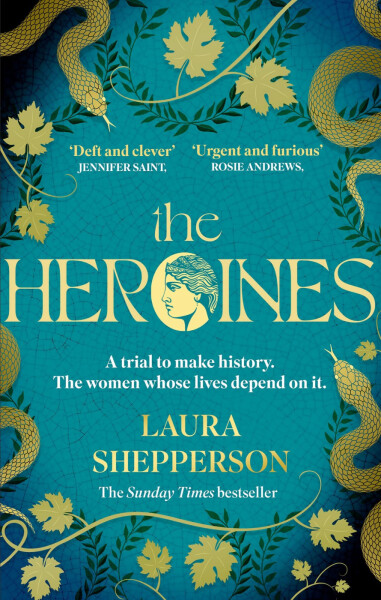 The Heroines: The instant Sunday Times bestseller - Laura Shepperson