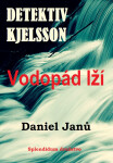 Vodopád lží - Daniel Janů