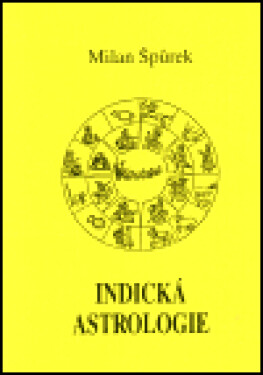 Indická astrologie Milan Špůrek