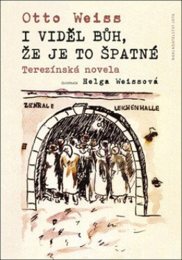 I viděl Bůh, že je to špatné (poškozená) - Weiss Otto