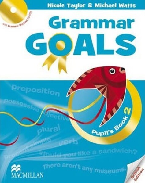 Grammar Goals 2: Student´s Book Pack - Sander, Julia; Taylor, Nicole; Watts, Michael