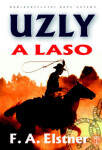 Uzly a laso - František Alexander Elstner