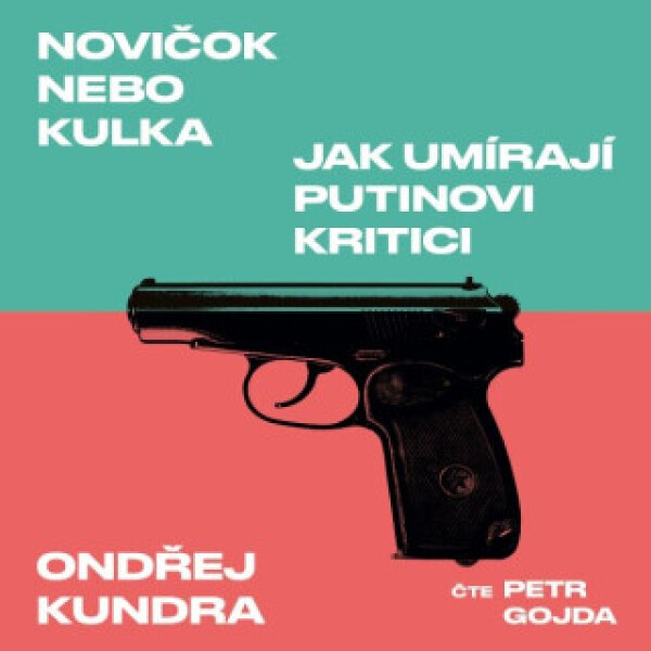 Novičok nebo kulka - Ondřej Kundra - audiokniha