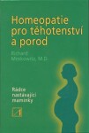 Homeopatie pro těhotenství porod Moskowitz