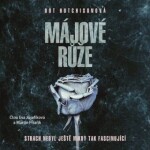 Májové růže - Dot Hutchisonová - audiokniha